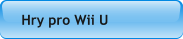 Hry pro Wii U